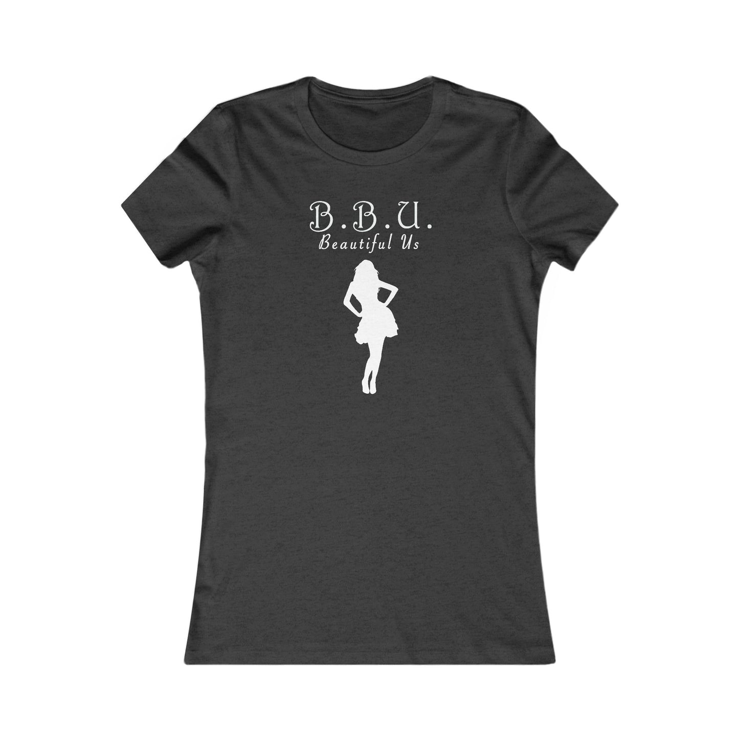 B.B.U. Beautiful Us T-Shirt